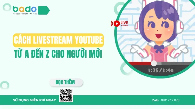 Cách livestream YouTube từ A đến Z cho người mới