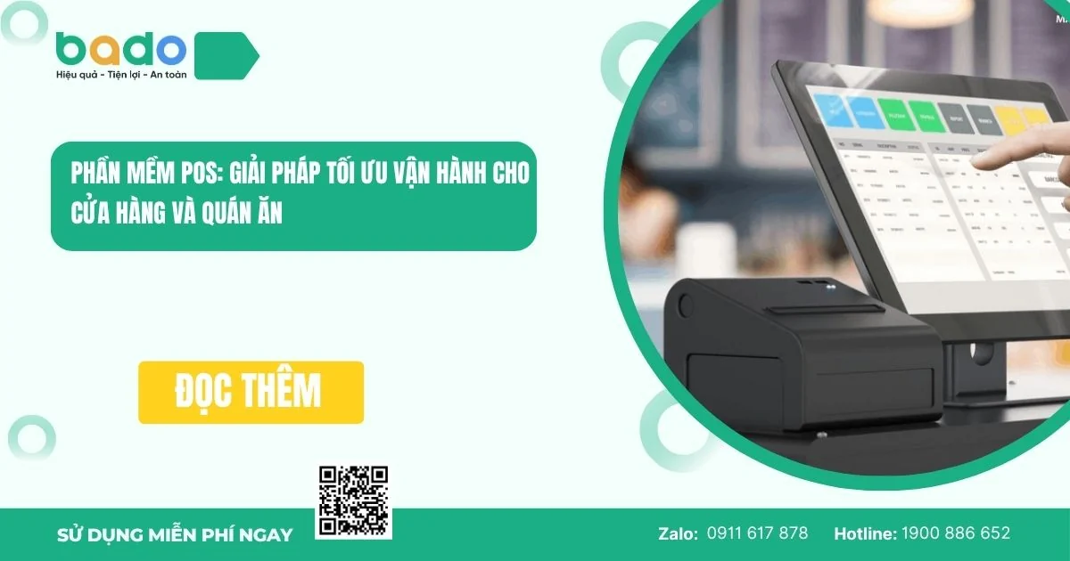 Phần mềm POS: tối ưu vận hành cho cửa hàng và quán ăn