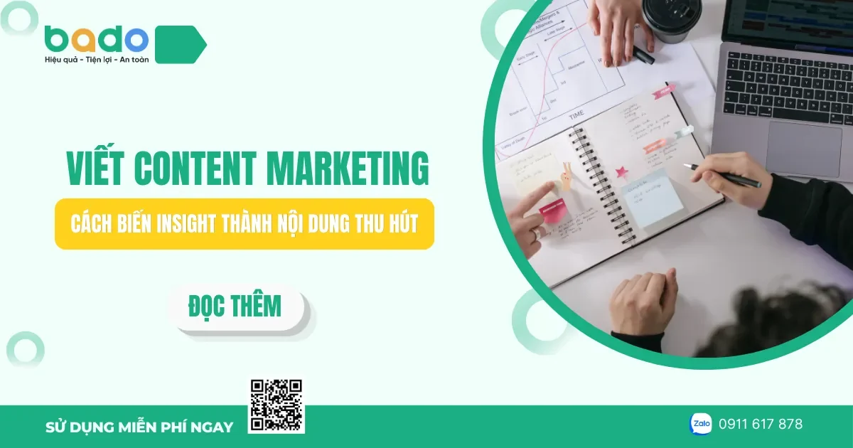 Viết Content Marketing: Cách biến insight thành nội dung thu hút 