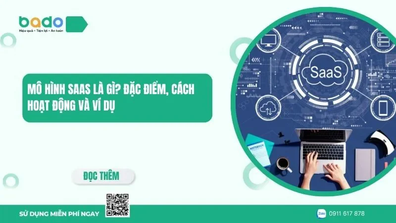 Mô hình SaaS là gì? Đặc điểm, cách hoạt động và ví dụ