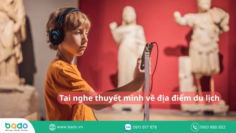 Tai nghe thuyết minh về địa điểm du lịch.png
