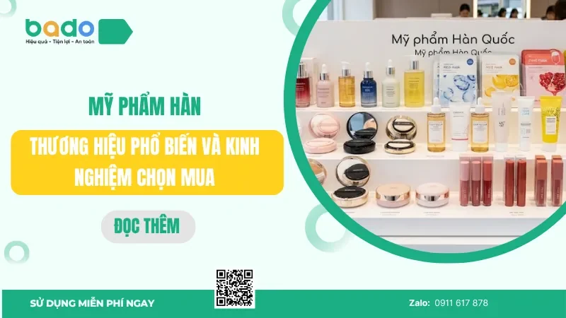 Mỹ phẩm Hàn: Các thương hiệu phổ biến và kinh nghiệm chọn mua