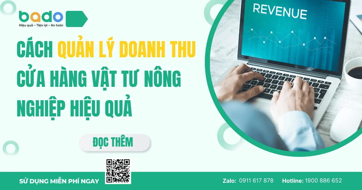 Cách quản lý doanh thu cửa hàng vật tư nông nghiệp hiệu quả