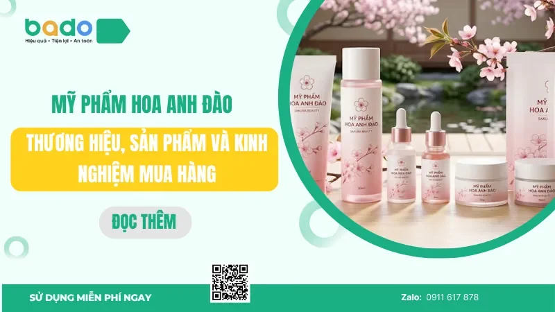 Mỹ phẩm Hoa Anh Đào: Thương hiệu, sản phẩm và kinh nghiệm