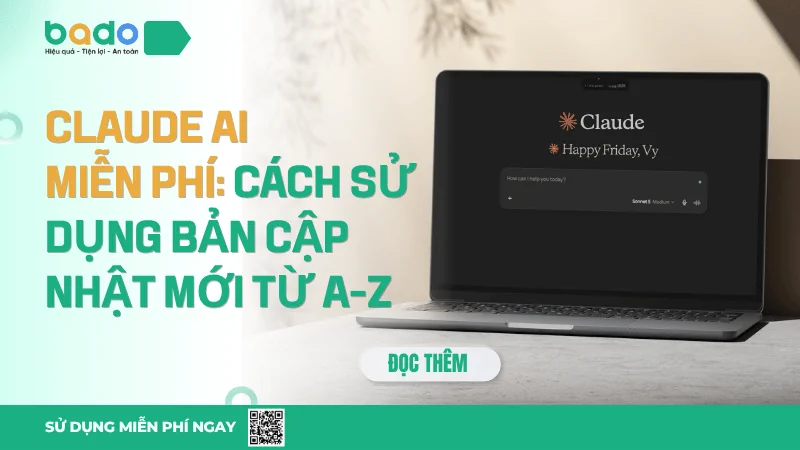 Claude AI miễn phí: Cách sử dụng bản cập nhật mới từ A-Z