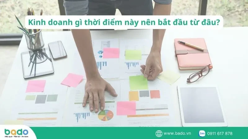 kinh-doanh-gi-thoi-diem-nay-nen-bat-dau-tu-dau
