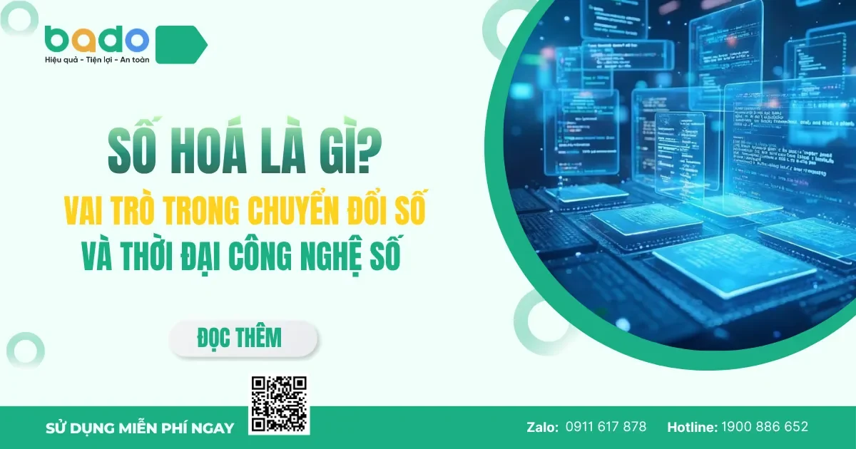 Số hoá là gì? Vai trò của số hoá trong chuyển đổi số