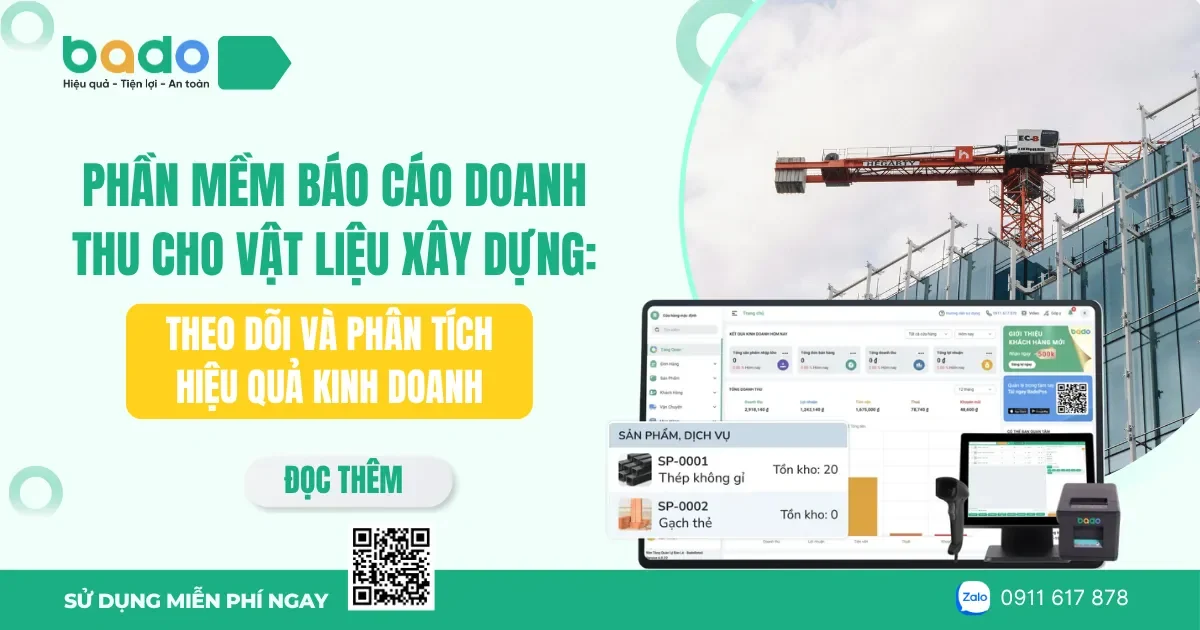 Phần mềm báo cáo doanh thu cho vật liệu xây dựng: Theo dõi và phân tích hiệu quả kinh doanh