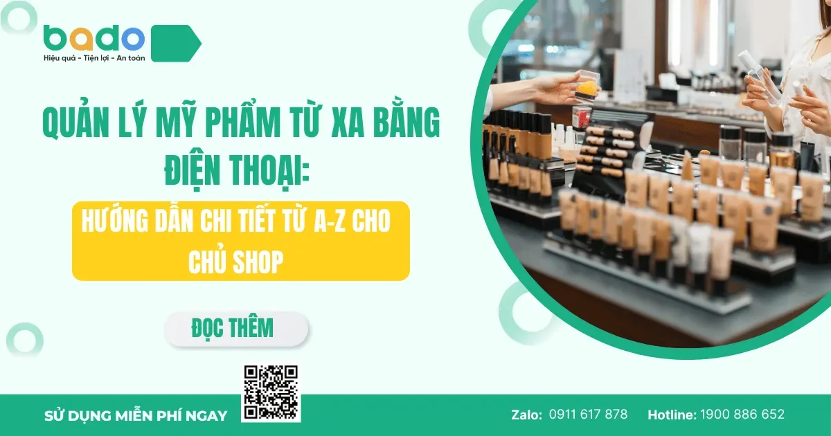 Quản Lý Mỹ Phẩm Từ Xa Bằng Điện Thoại: Hướng Dẫn Chi Tiết Từ A-Z Cho Chủ Shop