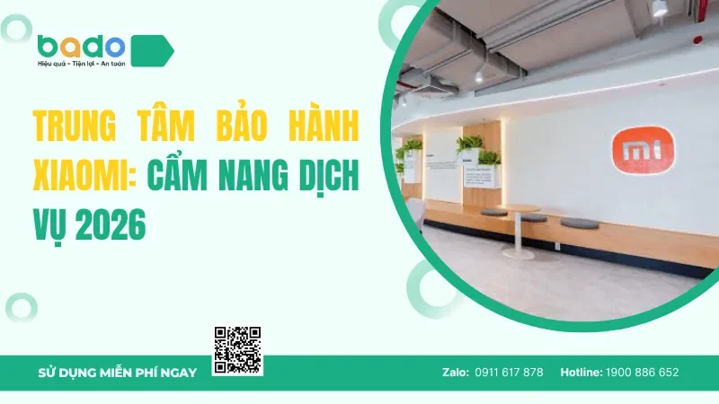  Trung tâm bảo hành Xiaomi: Cẩm nang dịch vụ 2026
