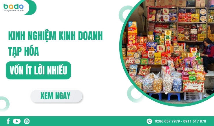 Kinh Nghiệm Kinh Doanh Tạp Hóa Vốn Ít Lời Nhiều