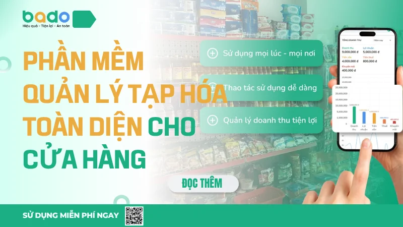 Phần mềm quản lý tạp hóa toàn diện cho cửa hàng