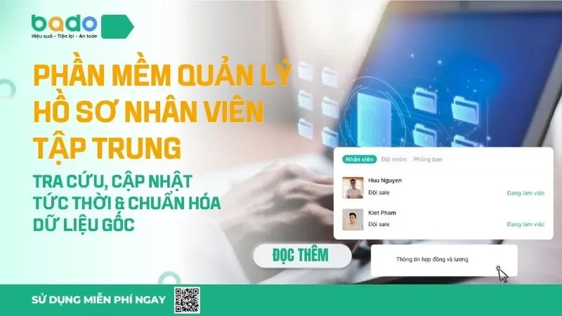   Phần Mềm Quản Lý Hồ Sơ Nhân Viên Tập Trung | Bado HRM