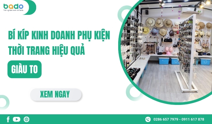 Bí Kíp Kinh Doanh Phụ Kiện Thời Trang Hiệu Quả, Giàu To