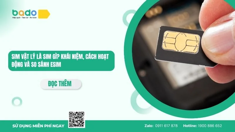 SIM vật lý là SIM gì? Khái niệm, cách hoạt động và so sánh