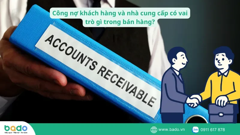 cong-no-khach-hang-va-nha-cung-cap-co-vai-tro-gi-trong-ban-hang