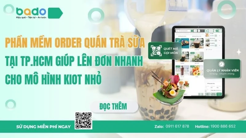 Phần mềm order quán trà sữa tại TP.HCM giúp lên đơn nhanh cho mô hình kiot nhỏ