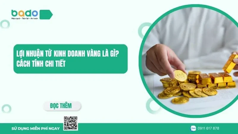 Lợi nhuận từ kinh doanh vàng là gì? Cách tính chi tiết