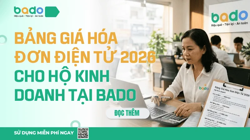 Bảng giá hóa đơn điện tử 2026 cho hộ kinh doanh tại Bado