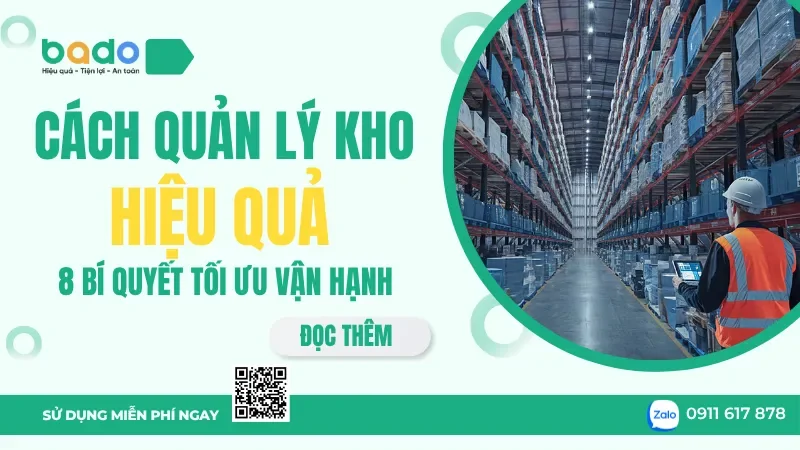 Cách Quản Lý Kho Hiệu Quả: 8 Bí Quyết Cho Doanh Nghiệp