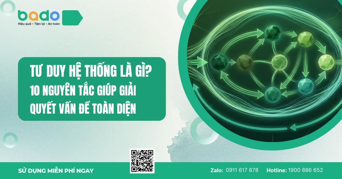 Tư duy hệ thống là gì? 10 nguyên tắc giúp giải quyết vấn đề