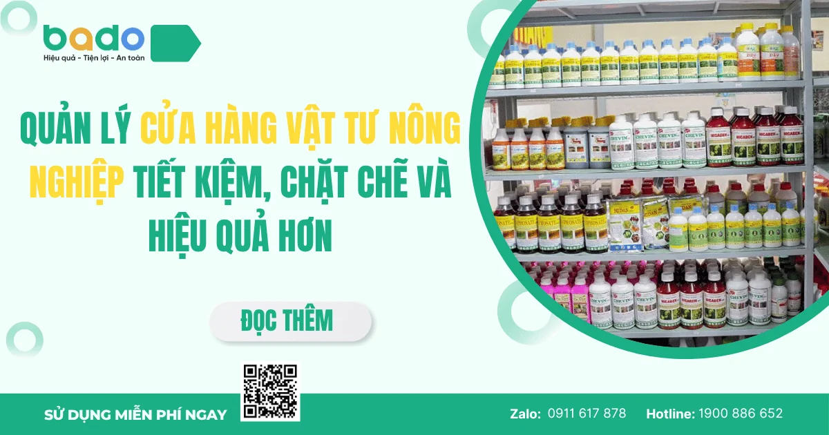Quản lý cửa hàng vật tư nông nghiệp tiết kiệm, chặt chẽ