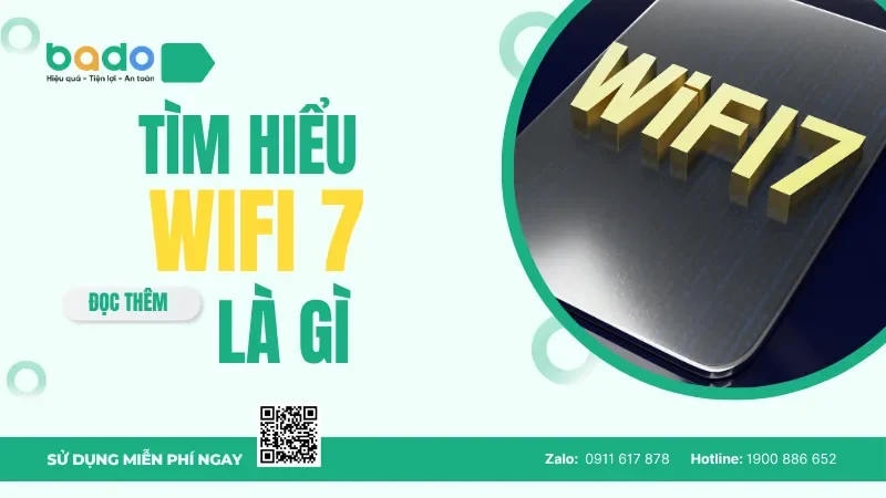 Wifi 7 Là Gì? Giải Thích Chi Tiết Công Nghệ Wifi Thế Hệ Mới