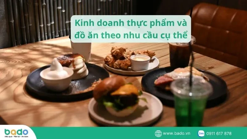 kinh-doanh-thuc-pham-va-do-an-theo-nhu-cau-cu-the