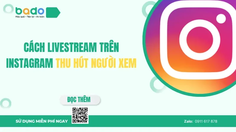 Cách livestream trên Instagram thu hút người xem