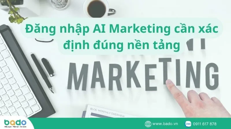 dang-nhap-ai-marketing-can-xac-dinh-dung-nen-tang