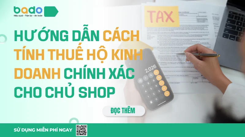 Hướng dẫn cách tính thuế hộ kinh doanh 2026 chính xác cho chủ shop