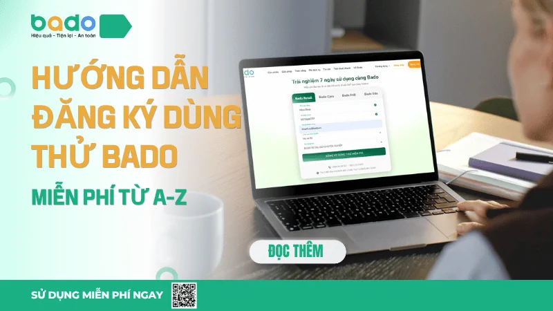 Hướng Dẫn Đăng Ký Dùng Thử Bado Miễn Phí Từ A-Z