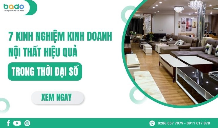 7 Kinh Nghiệm Kinh Doanh Nội Thất Hiệu Quả Trong Thời Đại Số