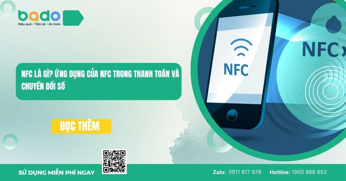 NFC là gì? Ứng dụng của NFC trong thanh toán, chuyển đổi số