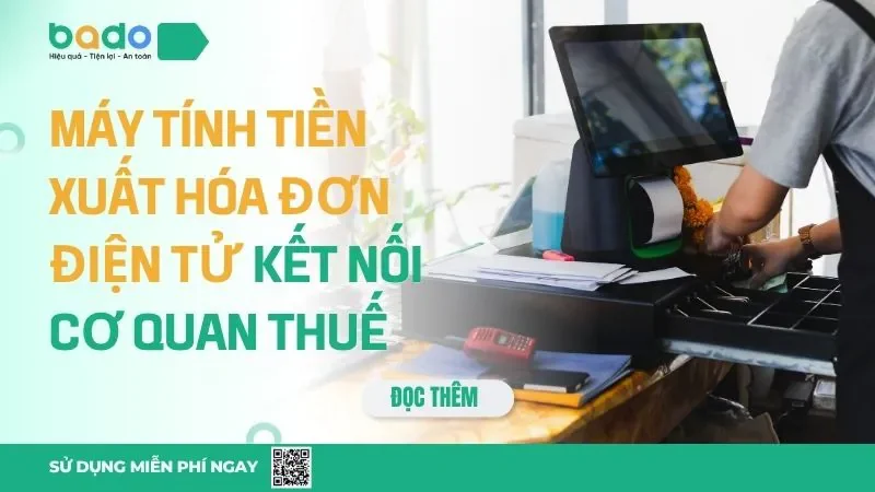 Máy Tính Tiền Xuất Hóa Đơn Điện Tử Kết Nối Cơ Quan Thuế 