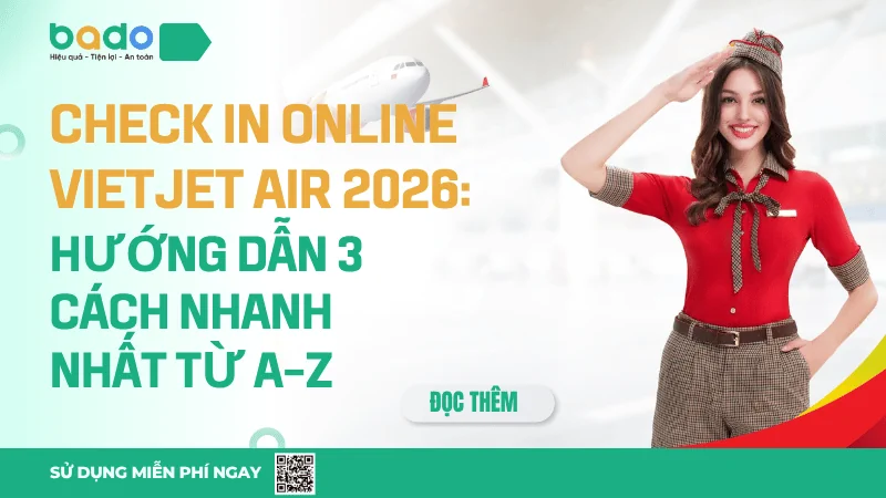 Check In Online Vietjet Air 2026: Hướng Dẫn 3 Cách Nhanh Nhất Từ A-Z