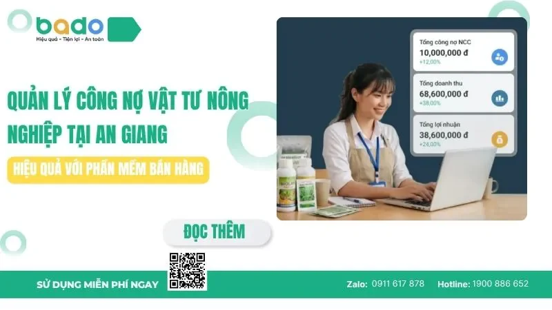 Quản lý công nợ vật tư nông nghiệp tại An Giang hiệu quả với phần mềm bán hàng