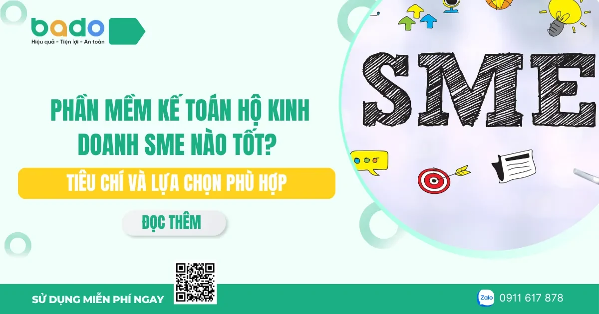 Phần mềm kế toán hộ kinh doanh SME nào tốt? Tiêu chí và lựa chọn phù hợp