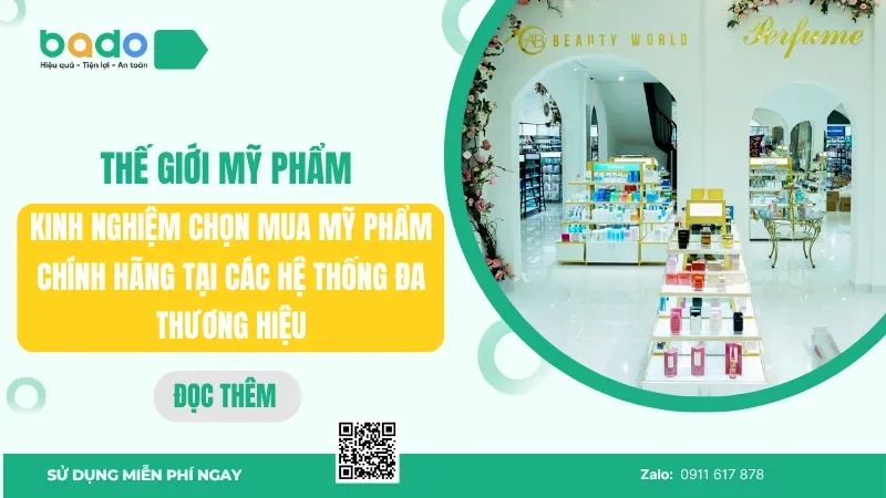 Thế giới mỹ phẩm: Kinh nghiệm mua mỹ phẩm chính hãng