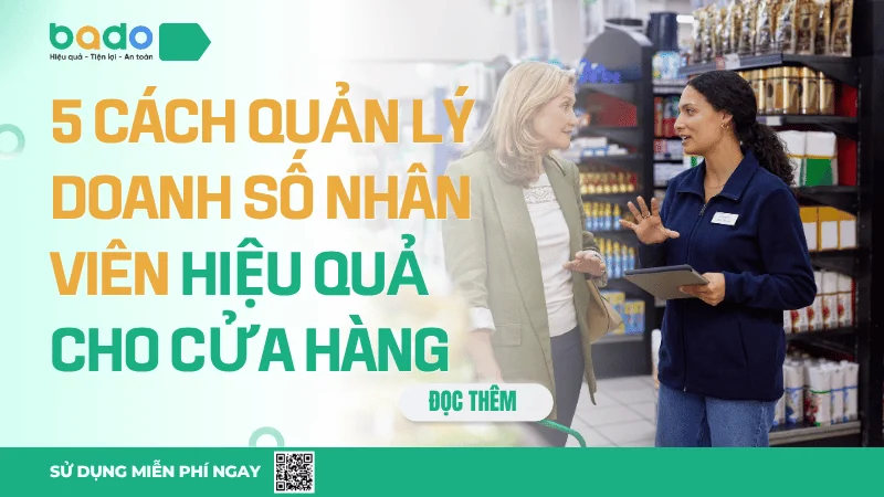 5 Cách Quản Lý Doanh Số Nhân Viên Hiệu Quả Cho Cửa Hàng