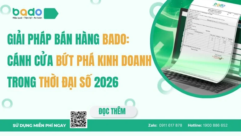 Giải pháp bán hàng Bado: Bứt phá kinh doanh thời đại số