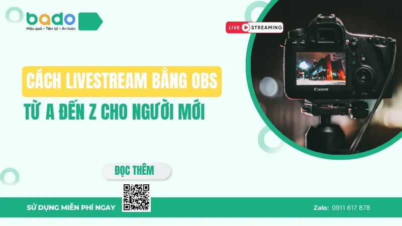 Cách live stream bằng OBS từ A đến Z cho người mới