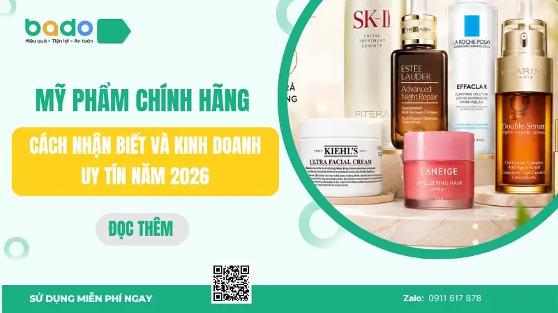 Mỹ phẩm chính hãng: Cách nhận biết và kinh doanh uy tín