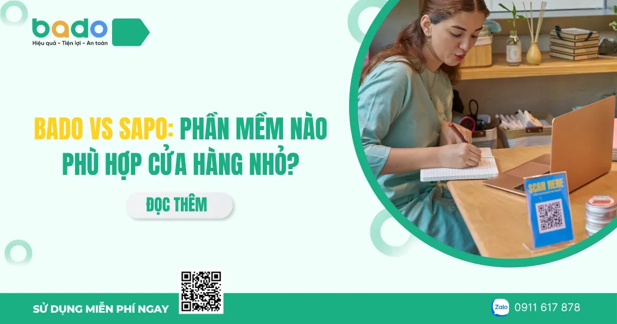 Bado vs Sapo: Phần mềm nào phù hợp cửa hàng nhỏ?