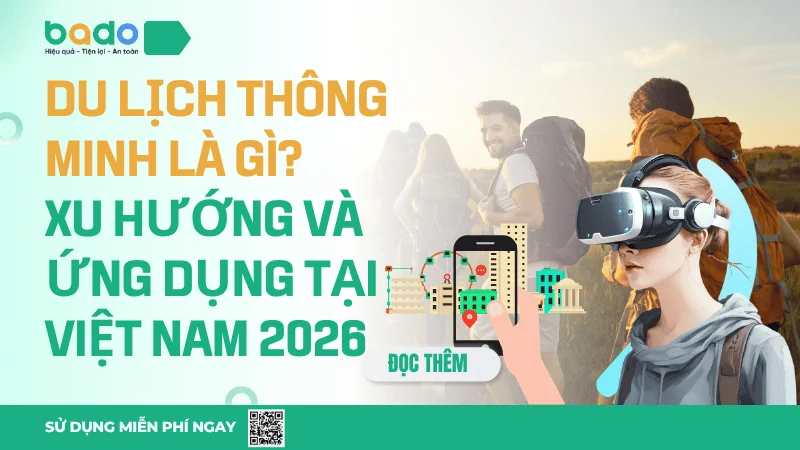 Du Lịch Thông Minh Là Gì? Xu Hướng Và Ứng Dụng 2026