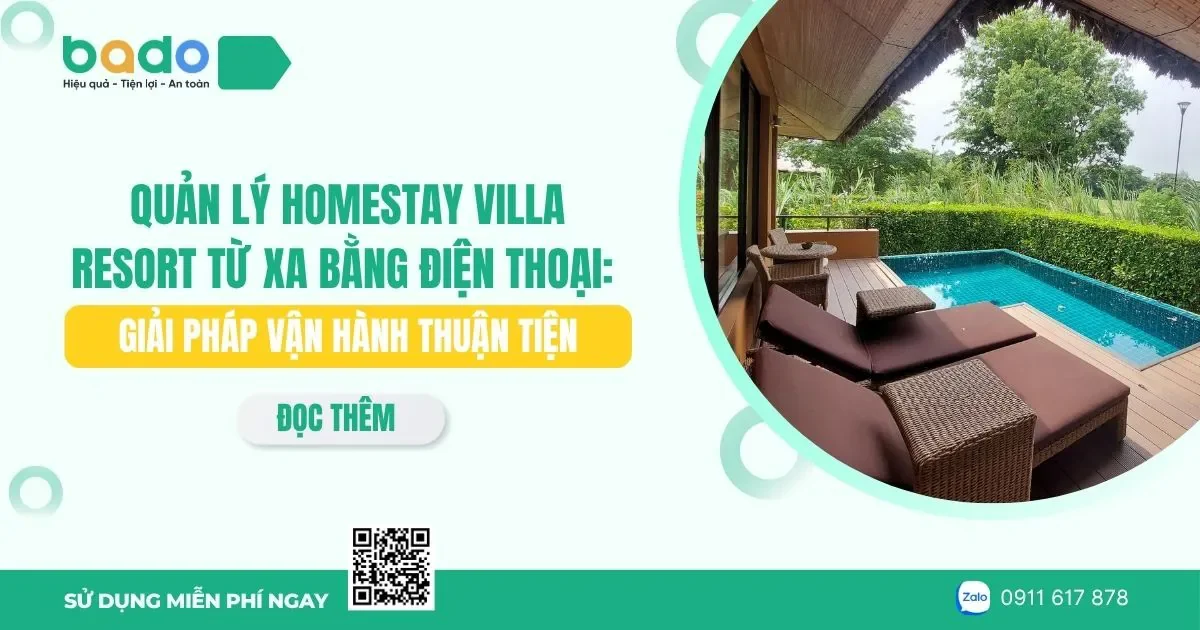 Quản lý homestay villa resort từ xa bằng điện thoại: Giải pháp vận hành thuận tiện