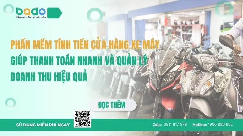 Phần mềm tính tiền cửa hàng xe máy bán hàng nhanh chóng