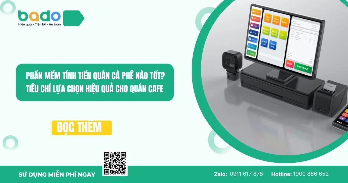 Phần mềm tính tiền quán cà phê nào tốt?