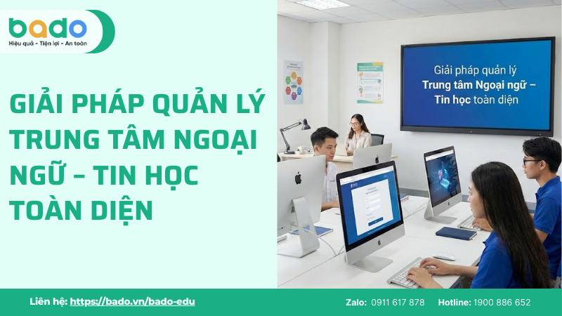 Giải pháp quản lý Trung tâm Ngoại ngữ – Tin học toàn diện