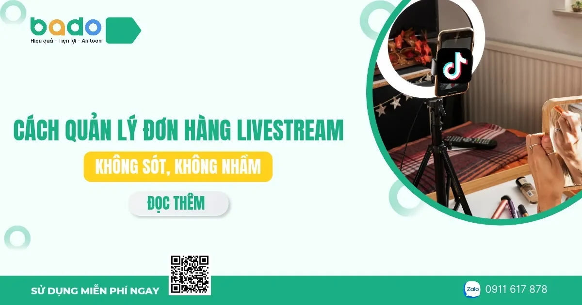 Cách quản lý đơn hàng livestream không sót, không nhầm